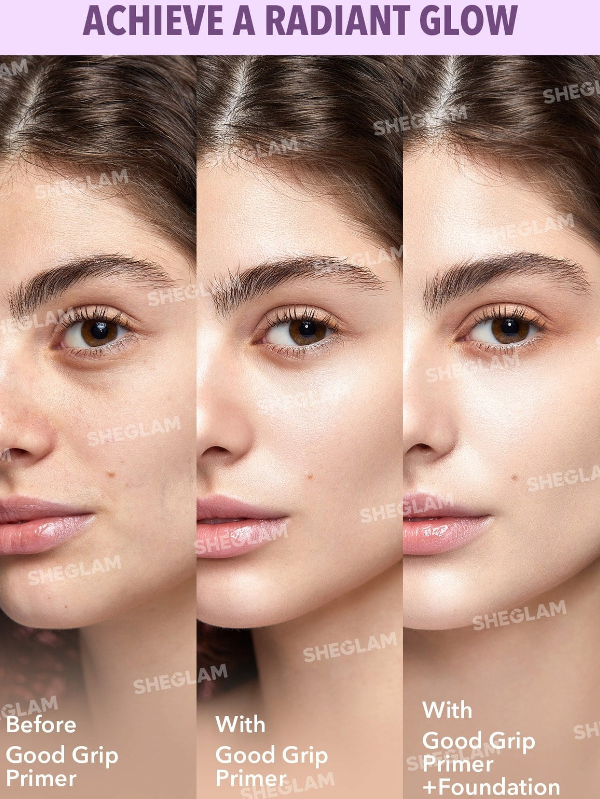 Three sidebyside closeup panels of a womans face showing makeup application results, with text reading Before, With Good Grip Primer, and 'With Good Grip Primer  Foundation, plus a purple header that says ACHIEVE A RADIANT GLOW. The image is a promotional before after comparison rather than a clean product shot, and the actual product container is not visible. Sheglam, Monza Outlet, Monza Fashion, Shein Outlet